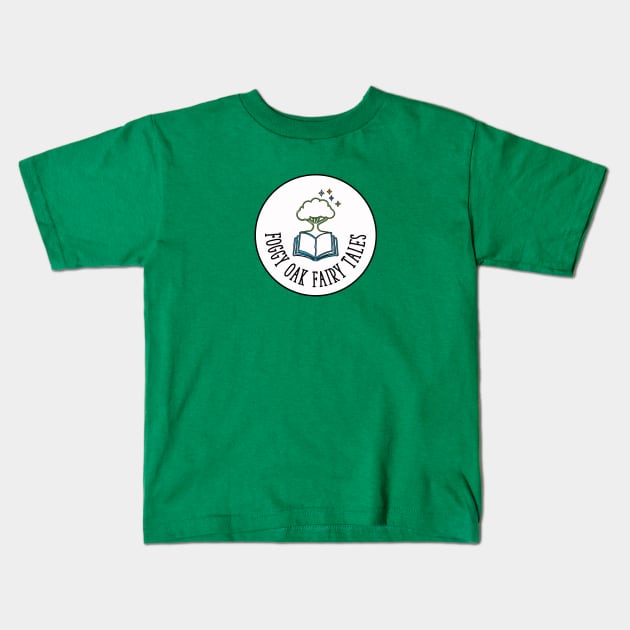 Foggy Oak Fairy Tales Logo Kids T-Shirt by Foggy Oak Fairy Tales